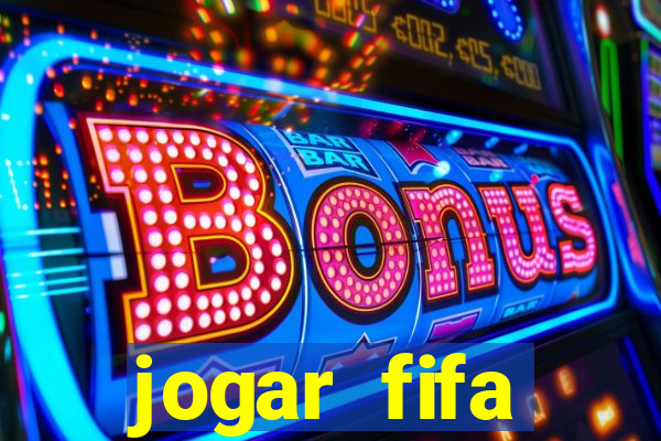 jogar fifa apostando dinheiro